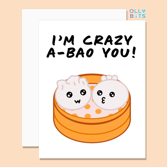 I'm Crazy A-BAO You! Greeting Card